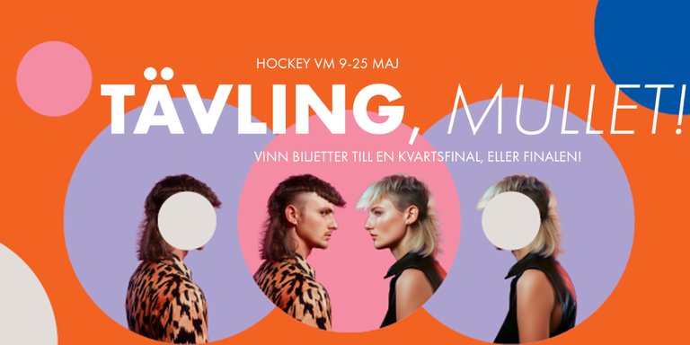 Create a mullet and win tickets to the Ice Hockey finals!