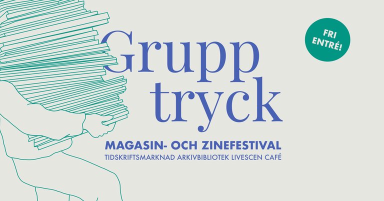Grupptryck: Magazine and Zine Festival