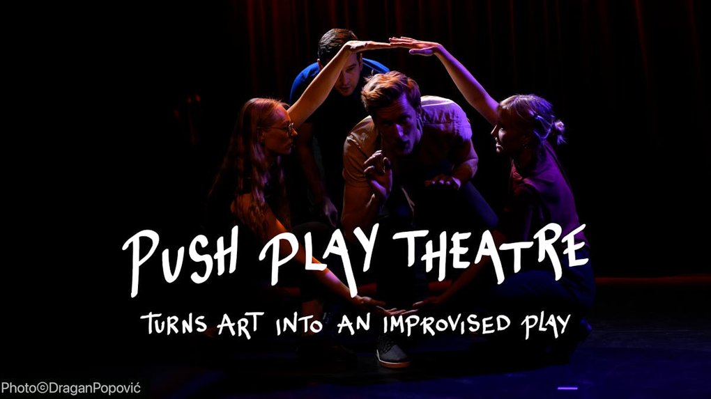 Eventbild Push Play Theatre turns art into an improvised play