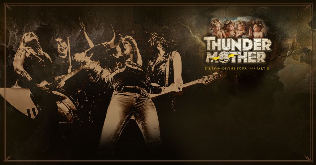Fyra kvinnor spelar rockmusik mot en bakgrund av stiliserat åskväder. Till höger, texten "Thundermother dirty & divine tour 2025 part 2"